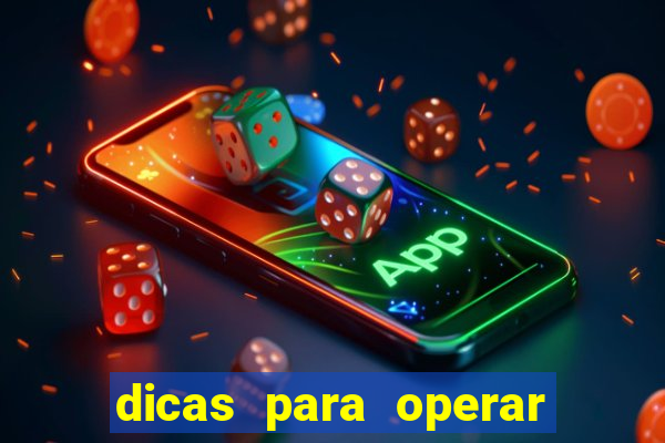 dicas para operar na iq option